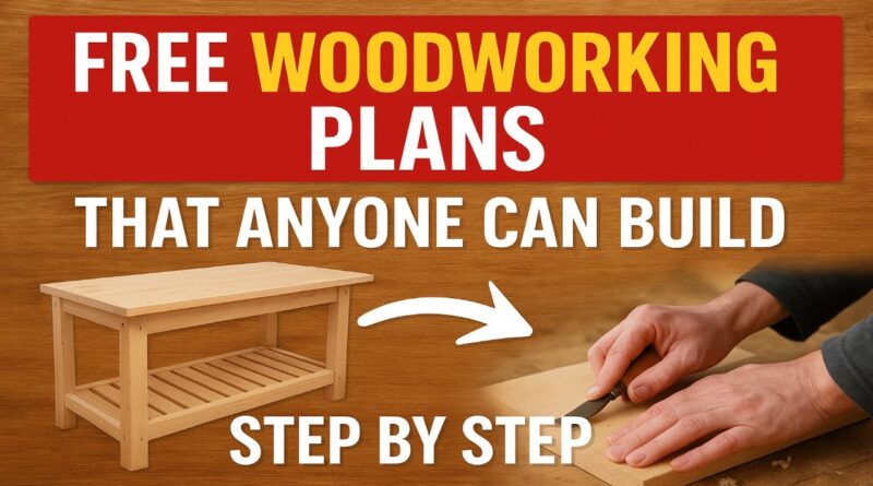 Free Woodworking Plans That Anyone Can Build (Step by Step)