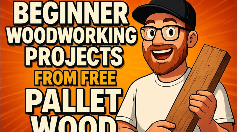 Beginner Woodworking Projects from FREE Pallet Wood!
