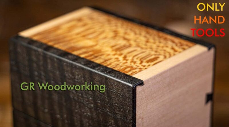 Box Making – Only Hand Tools Woodworking