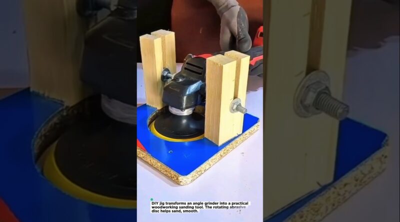 DIY Angle Grinder Wood Sanding Jig – Amazing Homemade Tool for Fast Woodworking! #woodworking